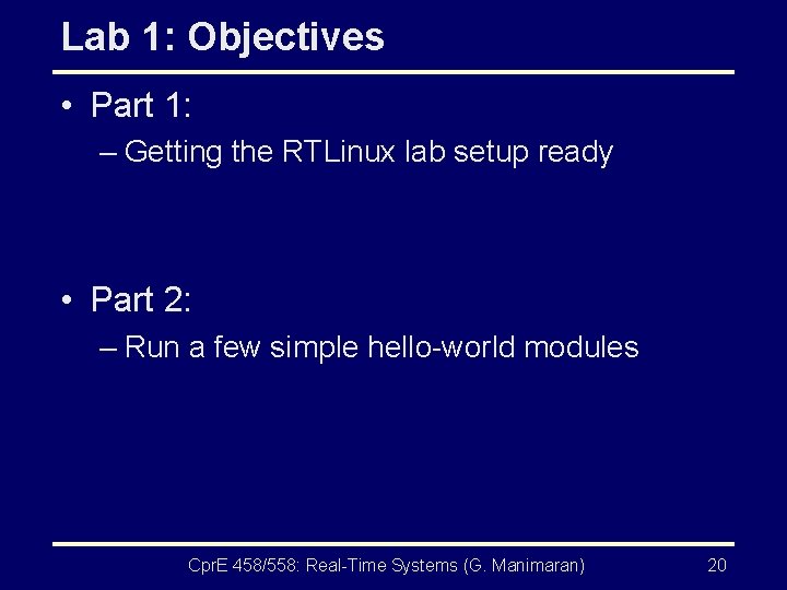 Lab 1: Objectives • Part 1: – Getting the RTLinux lab setup ready •