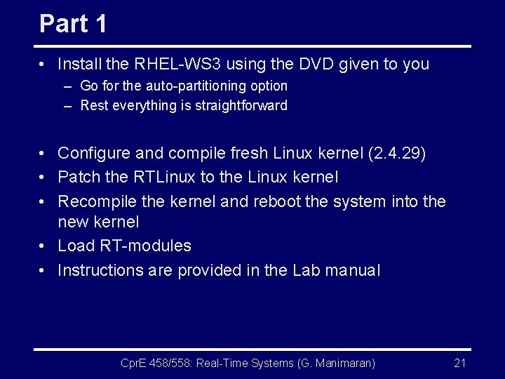 Part 1 • Install the RHEL-WS 3 using the DVD given to you –
