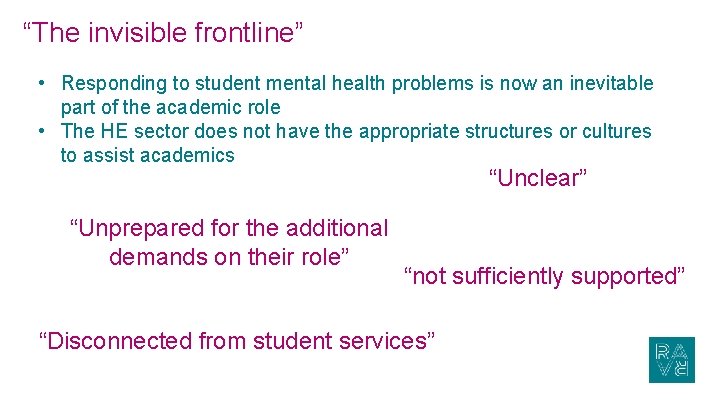 “The invisible frontline” • Responding to student mental health problems is now an inevitable