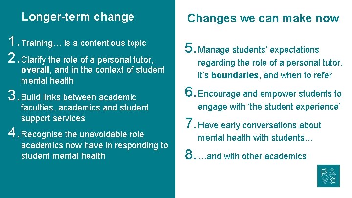 Longer-term change Changes we can make now 1. Training… is a contentious topic 2.