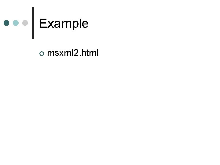 Example ¢ msxml 2. html 
