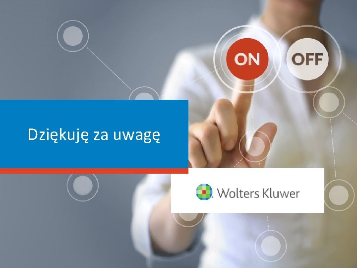 Dziękuję za uwagę 