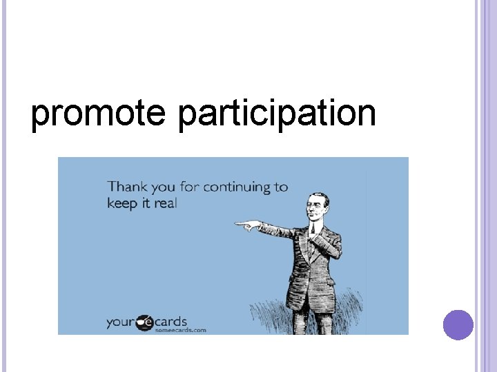 promote participation 