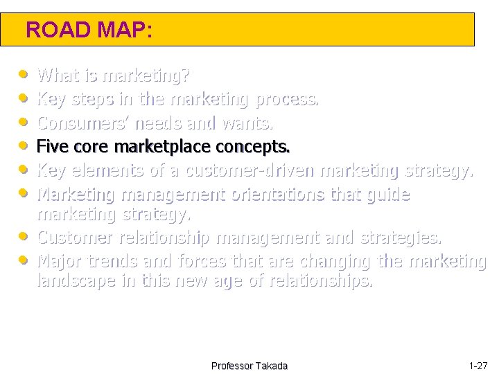 ROAD MAP: • • What is marketing? Key steps in the marketing process. Consumers’