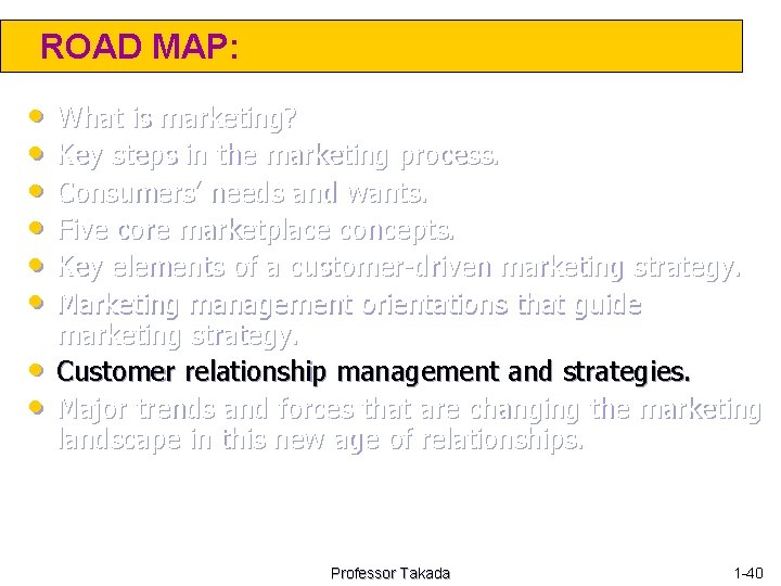 ROAD MAP: • • What is marketing? Key steps in the marketing process. Consumers’