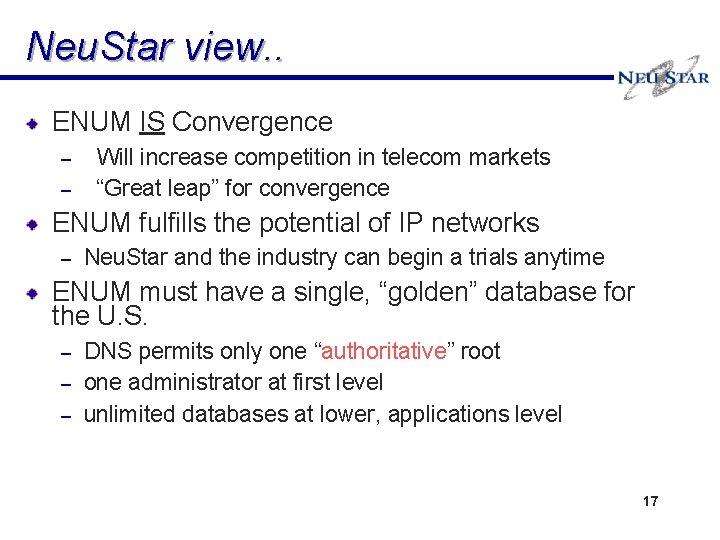 Neu. Star view. . ENUM IS Convergence – – Will increase competition in telecom