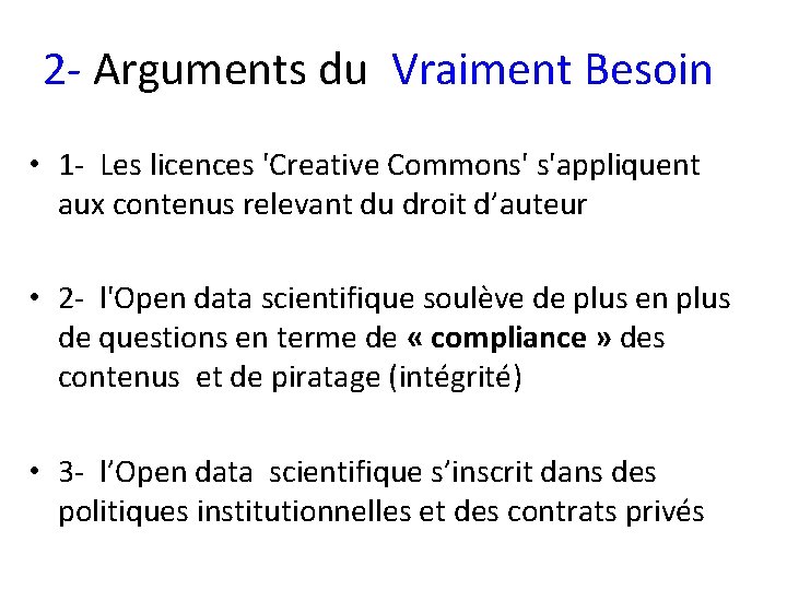 2 - Arguments du Vraiment Besoin • 1 - Les licences 'Creative Commons' s'appliquent