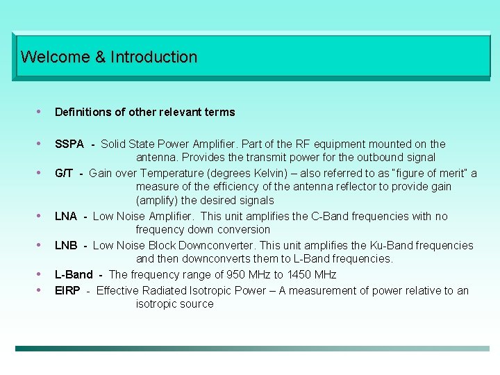 Welcome & Introduction • Definitions of other relevant terms • SSPA - Solid State