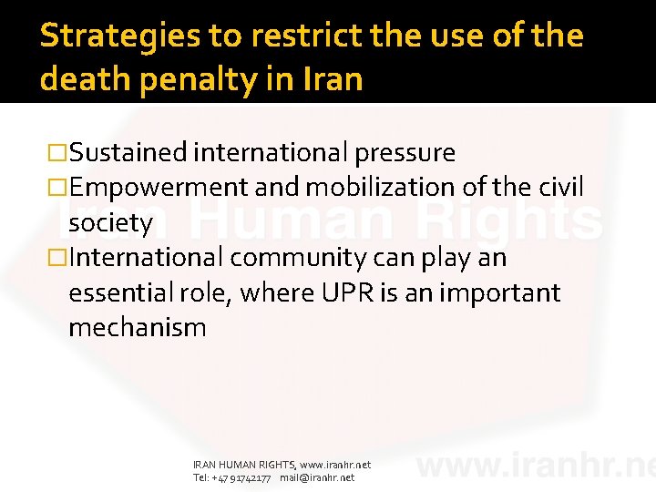 Strategies to restrict the use of the death penalty in Iran �Sustained international pressure