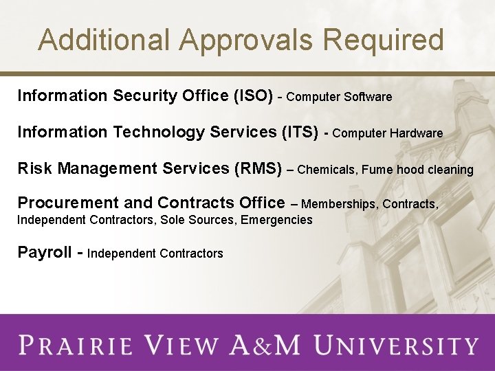 Additional Approvals Required Information Security Office (ISO) - Computer Software Information Technology Services (ITS)