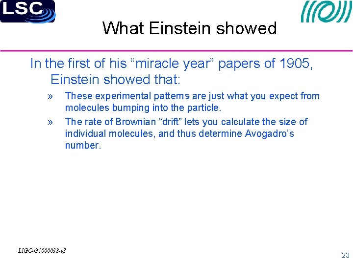 What Einstein showed In the first of his “miracle year” papers of 1905, Einstein
