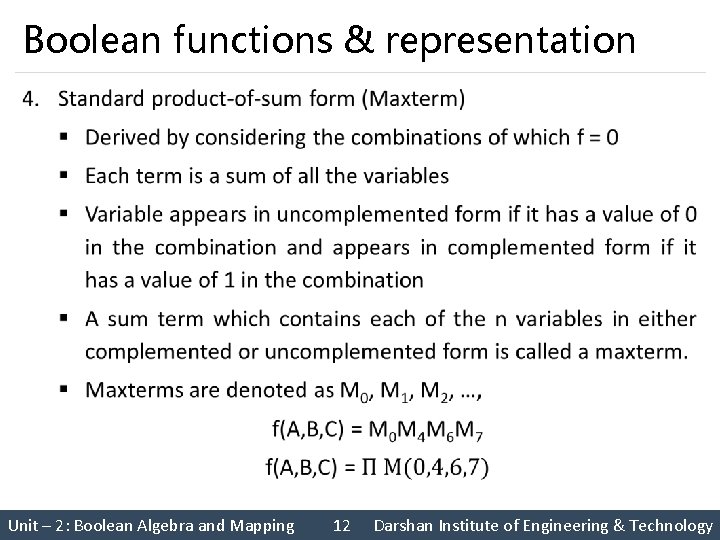 Boolean functions & representation § Unit – 2: Boolean Algebra and Mapping 12 Darshan