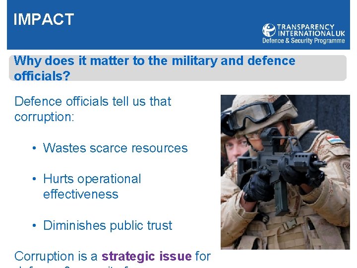IMPACT Why does it matter to the military and defence officials? Defence officials tell