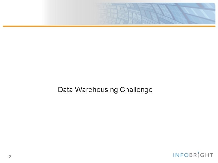 Data Warehousing Challenge 5 