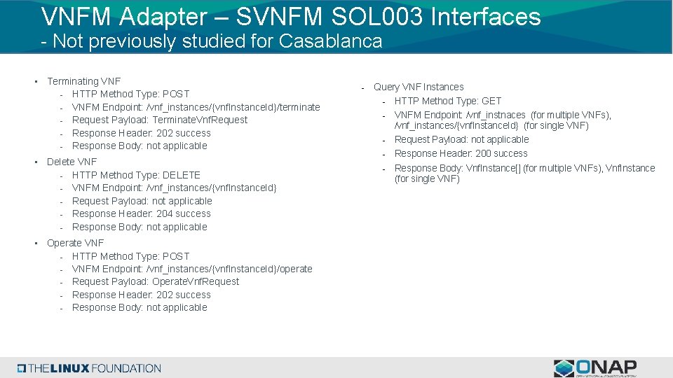 VNFM Adapter – SVNFM SOL 003 Interfaces - Not previously studied for Casablanca •