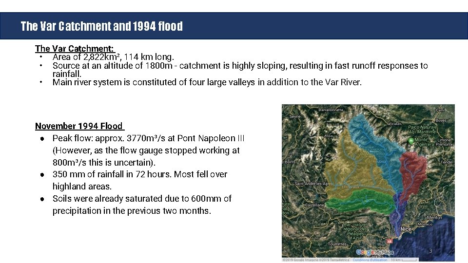 The Var Catchment and 1994 flood The Var Catchment: • Area of 2, 822