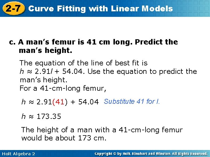 2 -7 Curve Fitting with Linear Models c. A man’s femur is 41 cm