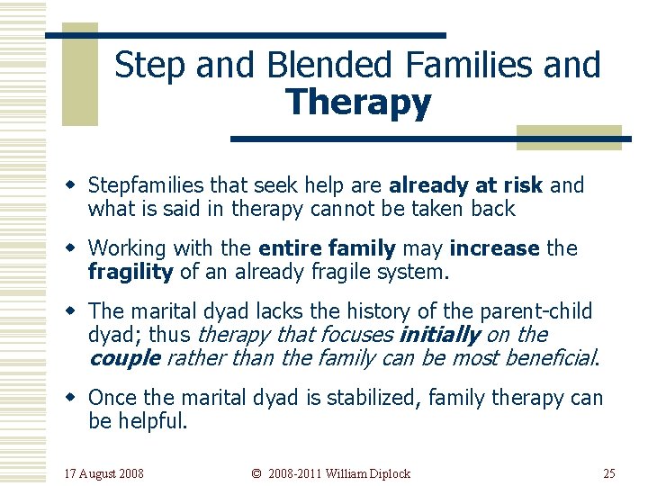 Step and Blended Families and Therapy w Stepfamilies that seek help are already at