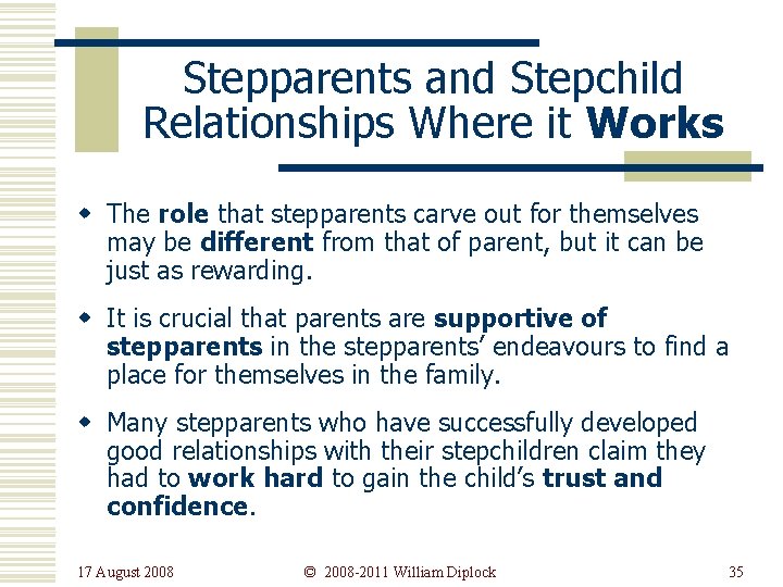 Stepparents and Stepchild Relationships Where it Works w The role that stepparents carve out