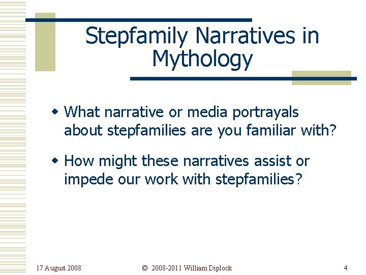 Stepfamily Narratives in Mythology w What narrative or media portrayals about stepfamilies are you