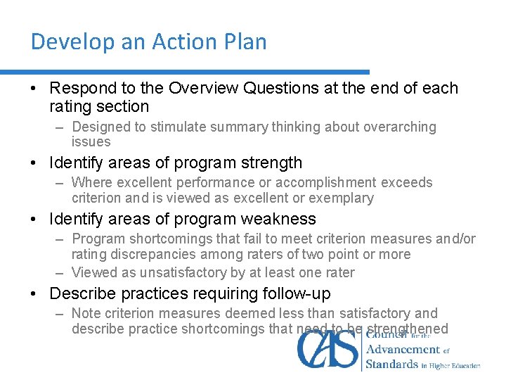 Develop an Action Plan • Respond to the Overview Questions at the end of