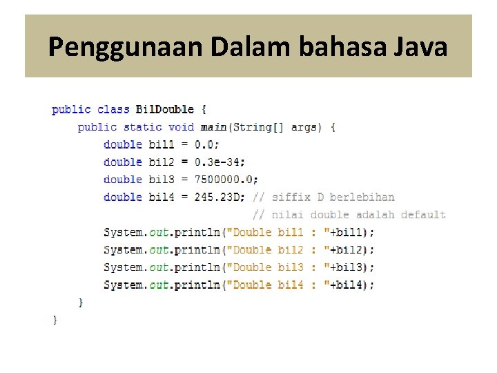 Penggunaan Dalam bahasa Java 