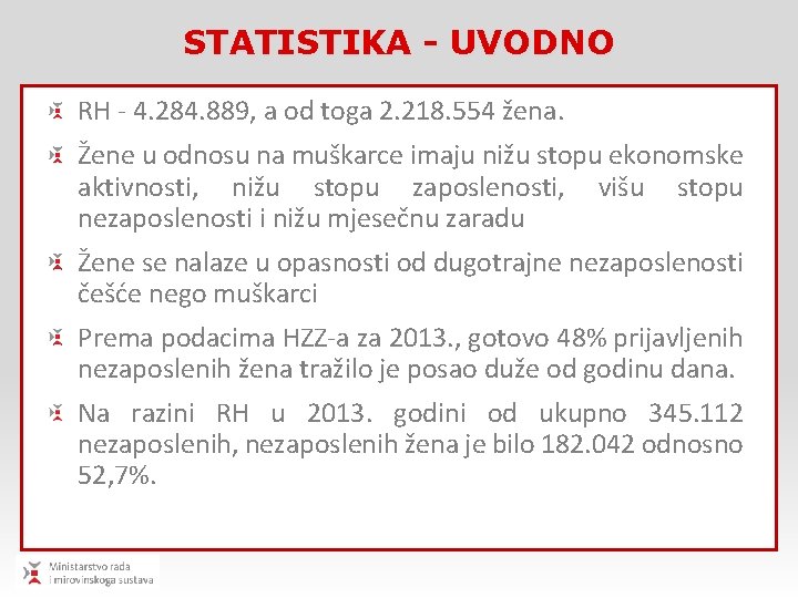 STATISTIKA - UVODNO RH - 4. 284. 889, a od toga 2. 218. 554