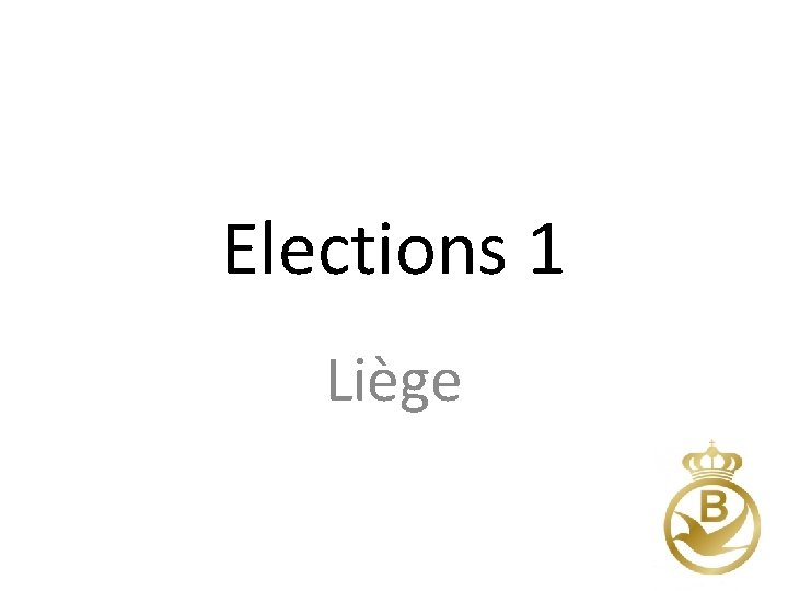 Elections 1 Liège 
