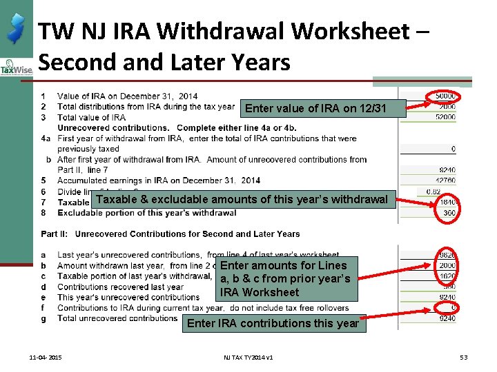 TW NJ IRA Withdrawal Worksheet – Second and Later Years Enter value of IRA