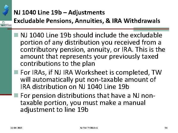 NJ 1040 Line 19 b – Adjustments Excludable Pensions, Annuities, & IRA Withdrawals n