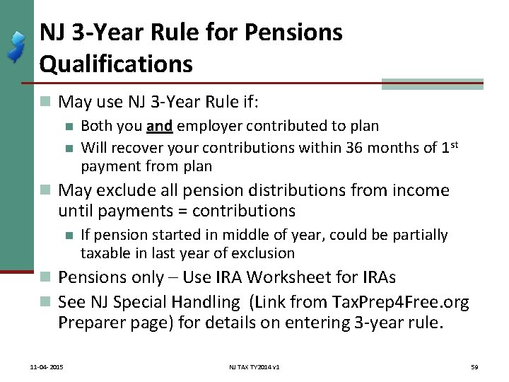 NJ 3 -Year Rule for Pensions Qualifications n May use NJ 3 -Year Rule