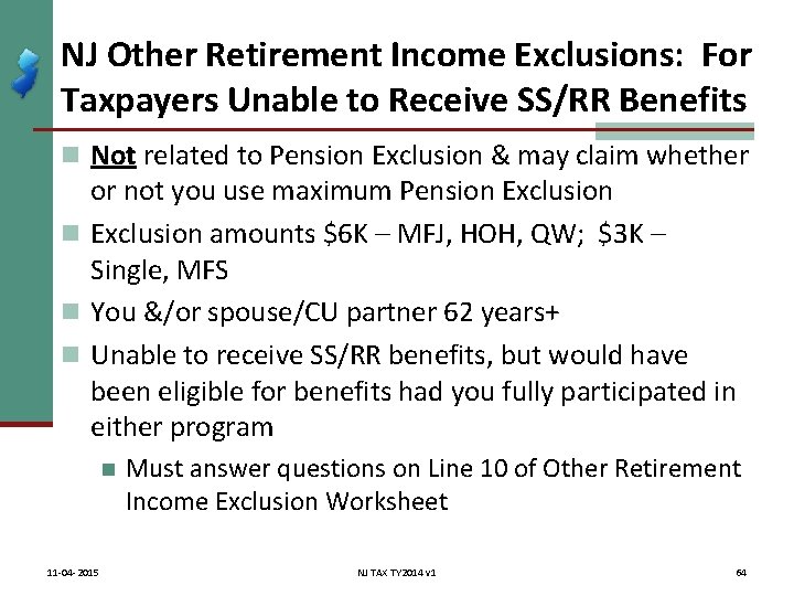 NJ Other Retirement Income Exclusions: For Taxpayers Unable to Receive SS/RR Benefits n Not
