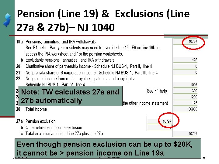 Pension (Line 19) & Exclusions (Line 27 a & 27 b)– NJ 1040 Note: