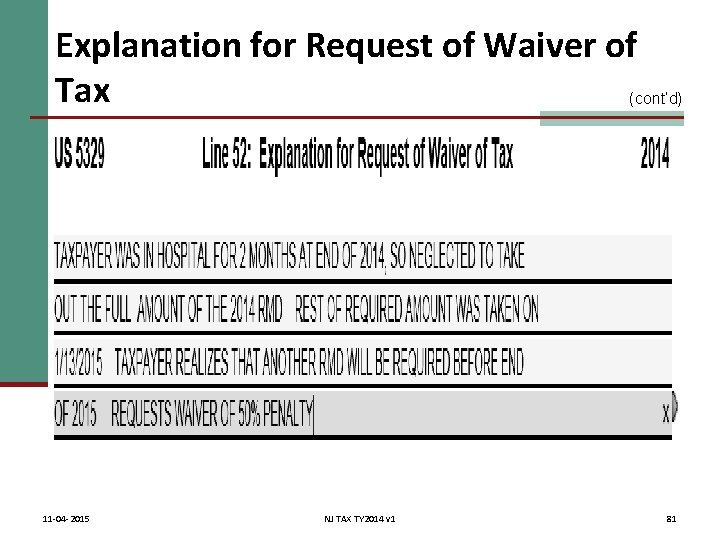 Explanation for Request of Waiver of Tax (cont’d) 11 -04 -2015 NJ TAX TY