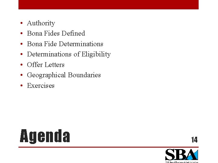  • • Authority Bona Fides Defined Bona Fide Determinations of Eligibility Offer Letters