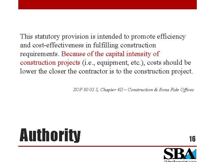 This statutory provision is intended to promote efficiency and cost-effectiveness in fulfilling construction requirements.