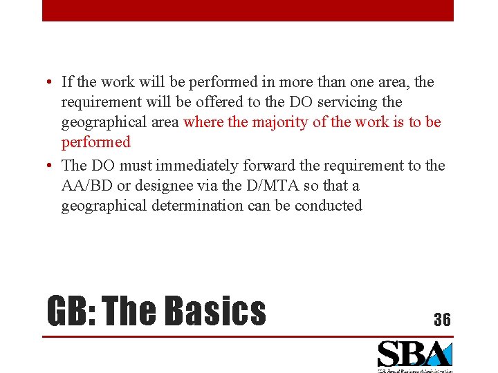  • If the work will be performed in more than one area, the