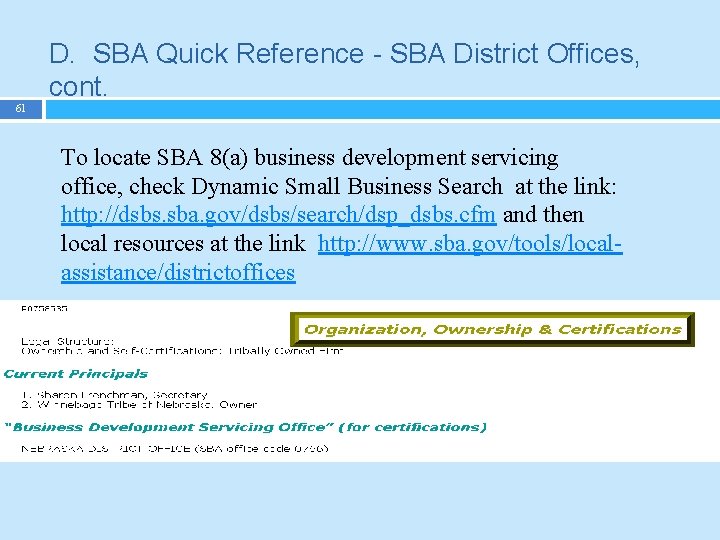 D. SBA Quick Reference - SBA District Offices, cont. 61 To locate SBA 8(a)