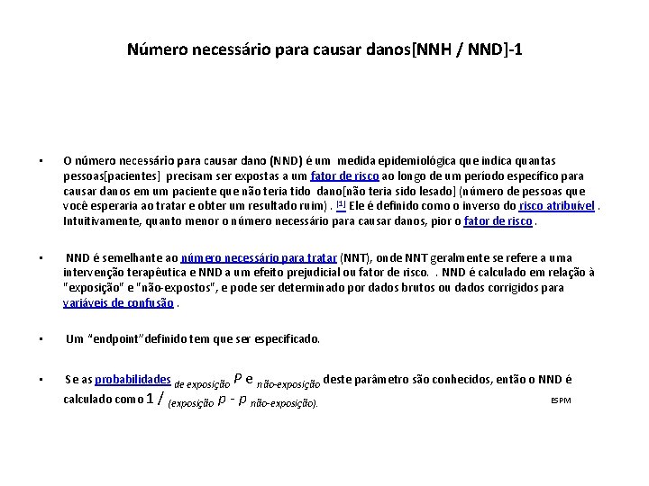 Número necessário para causar danos[NNH / NND]-1 • O número necessário para causar dano