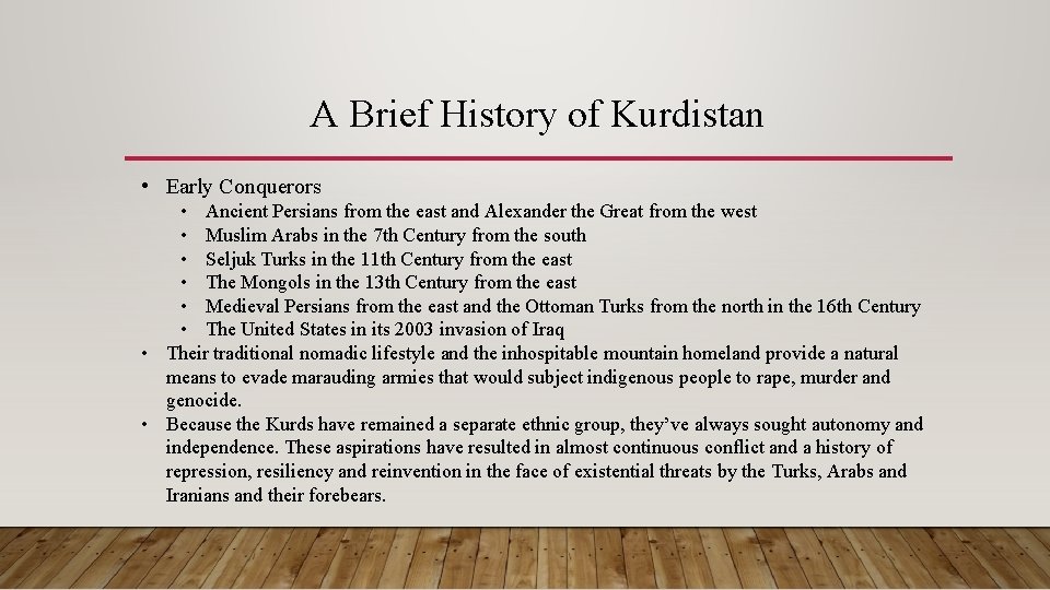 A Brief History of Kurdistan • Early Conquerors • Ancient Persians from the east