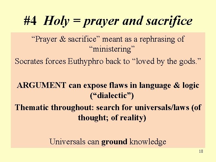 #4 Holy = prayer and sacrifice “Prayer & sacrifice” meant as a rephrasing of