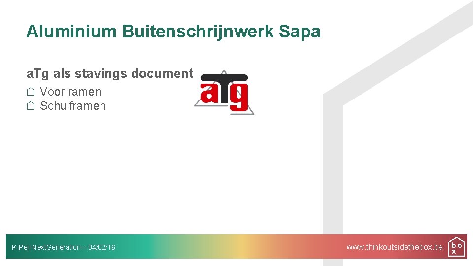 Aluminium Buitenschrijnwerk Sapa a. Tg als stavings document Voor ramen Schuiframen K-Peil Next. Generation