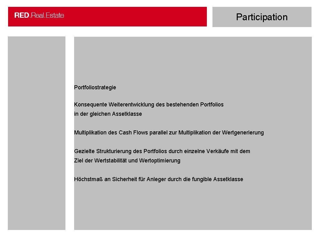 Participation Erhard Reichel Vorsitzender des Aufsichtsrates Portfoliostrategie Geschäftsführender Gesellschafter Engel & Völkers Commercial Dortmund