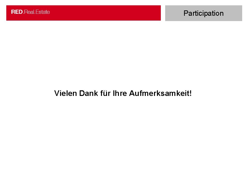 Participation Vielen Dank für Ihre Aufmerksamkeit! 