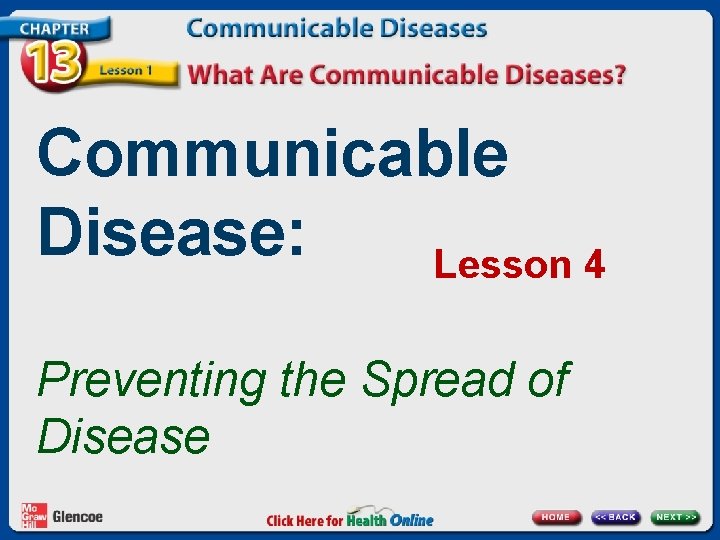Communicable Disease: Lesson 4 Preventing the Spread of Disease 