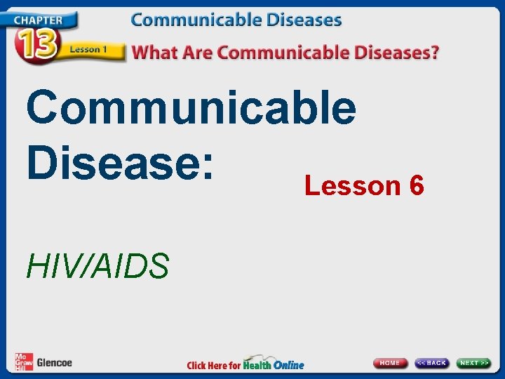 Communicable Disease: Lesson 6 HIV/AIDS 