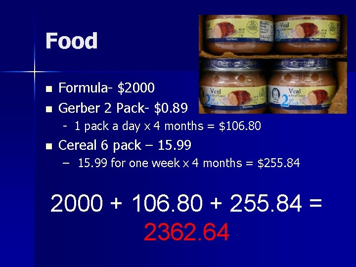 Food n n Formula- $2000 Gerber 2 Pack- $0. 89 - 1 pack a