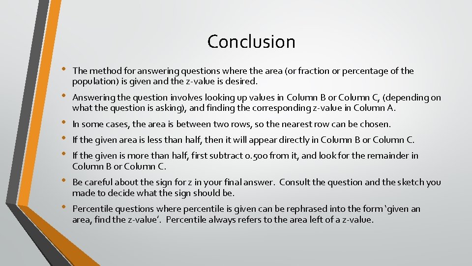 Conclusion • The method for answering questions where the area (or fraction or percentage