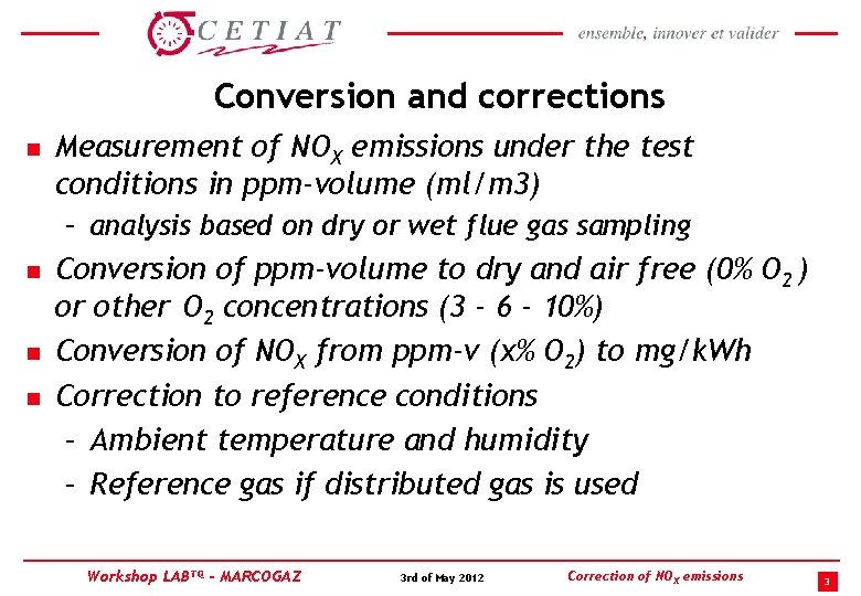 Conversion and corrections n Measurement of NOX emissions under the test conditions in ppm-volume