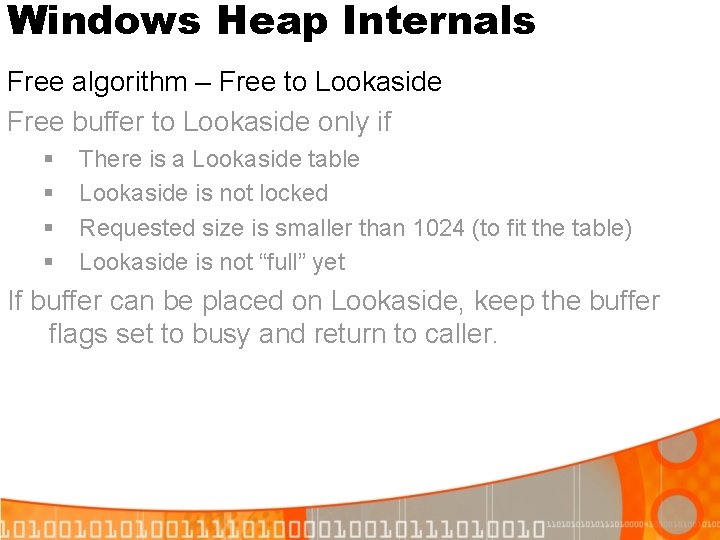 Windows Heap Internals Free algorithm – Free to Lookaside Free buffer to Lookaside only